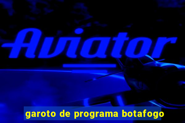 garoto de programa botafogo